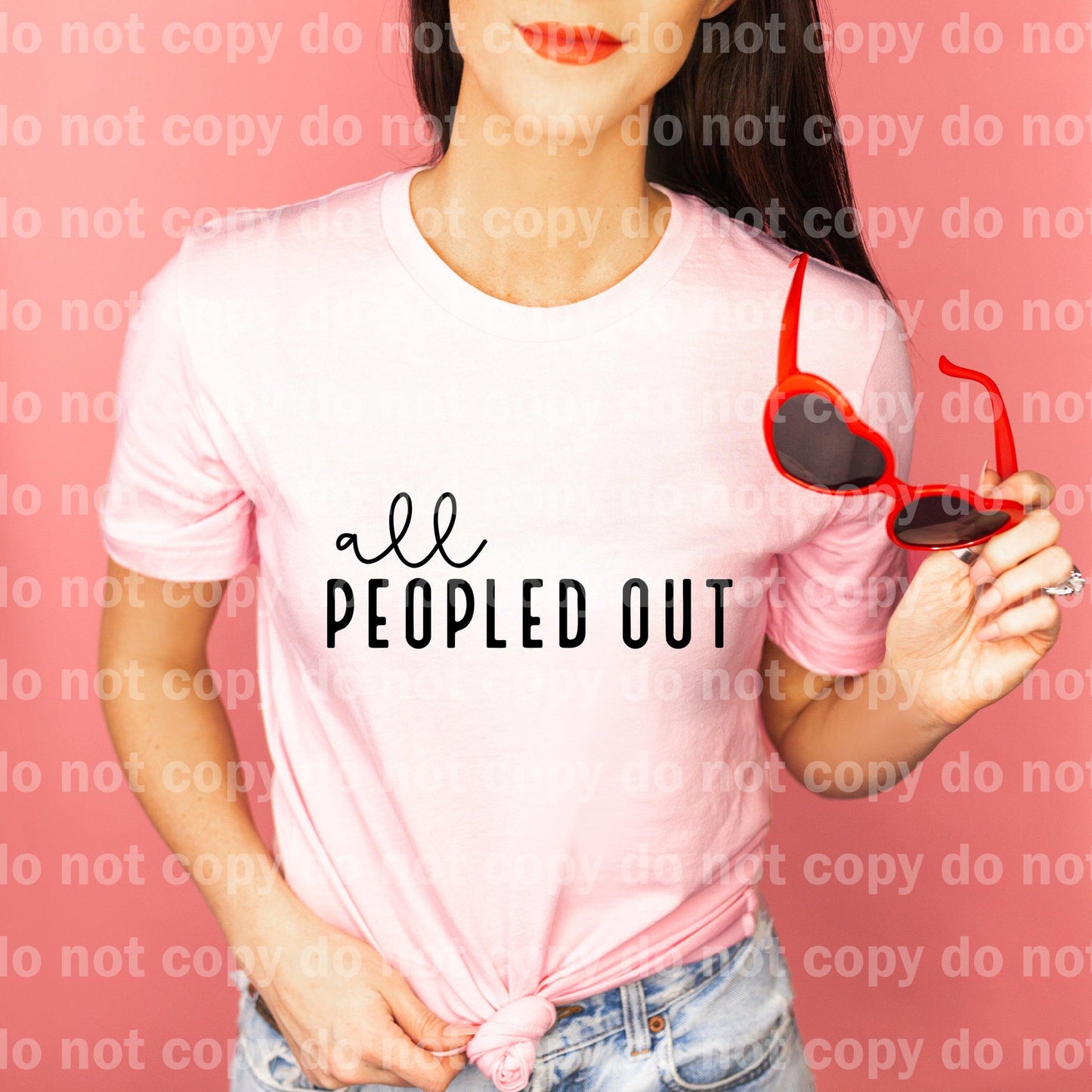 All Peopled Out BLACK INK or WHITE INK one color Screen print transfer