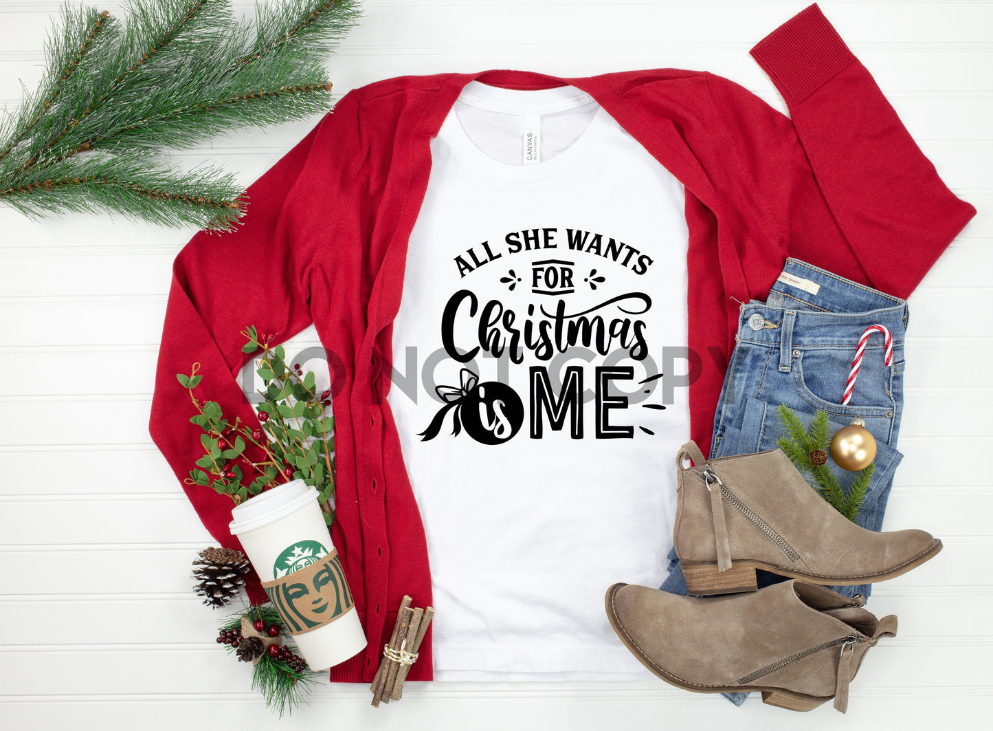 All She Wants for Christmas is Me Sublimation print