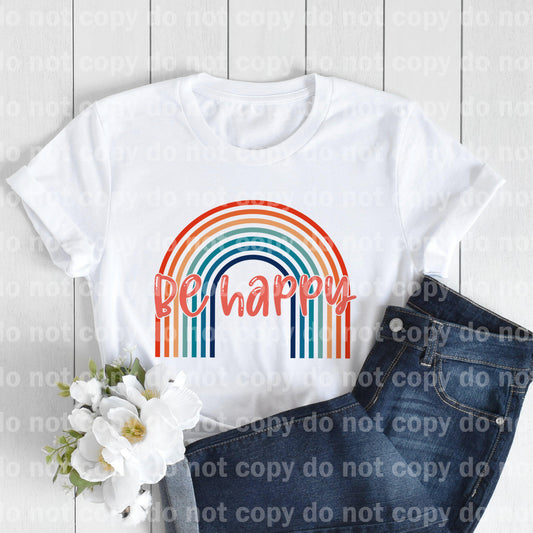 Be Happy Rainbow Sublimation print
