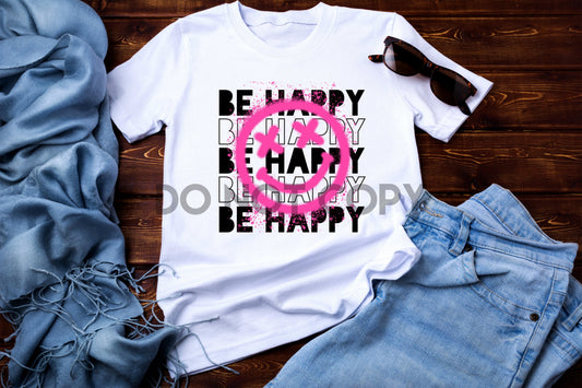 Be Happy Word Stack Happy face Sublimation Print