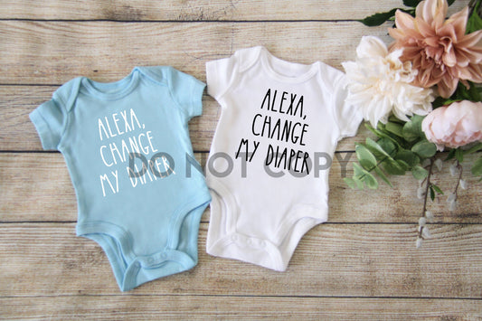 Alexa Change my diaper Black or White Dream Print or Sublimation Print