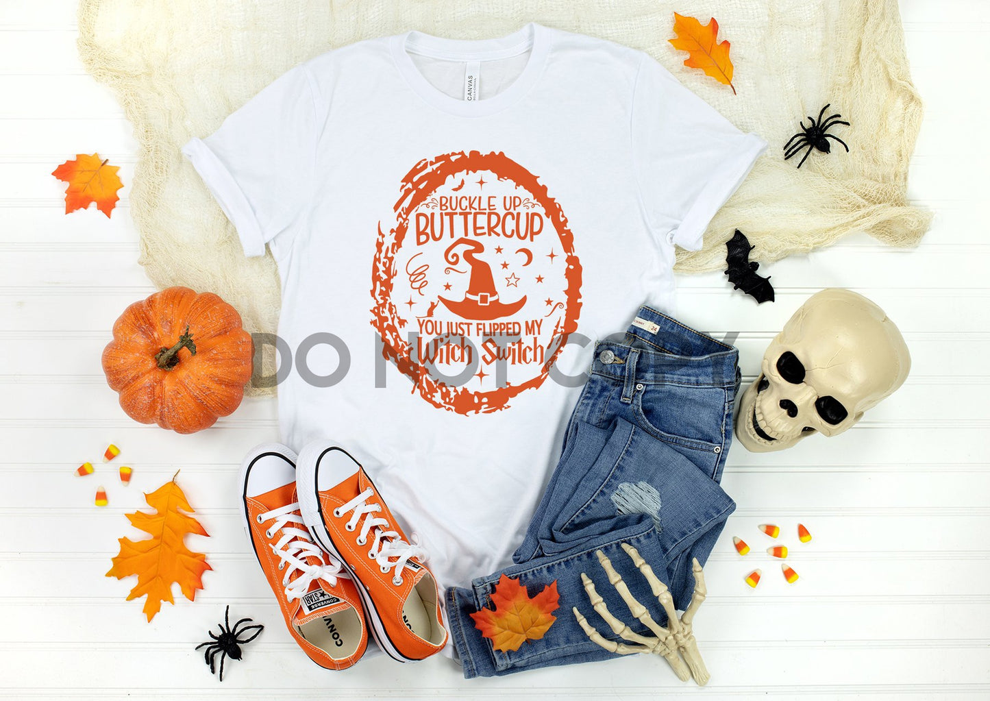 Buckle Up Buttercup You Just Flipped my Witch Switch Orange Sublimation Print