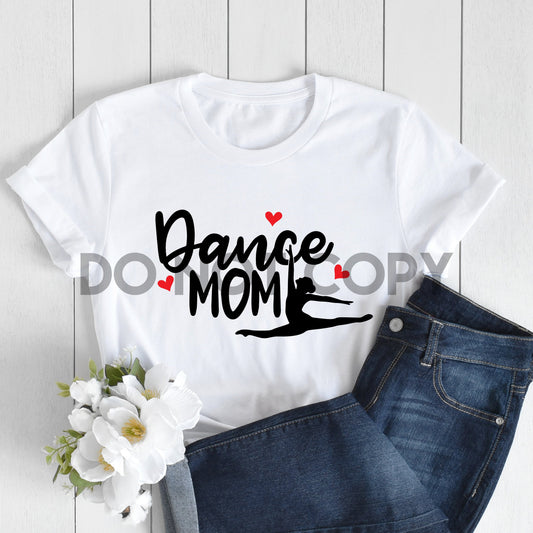 Dance Mom Dream Print or Sublimation Print