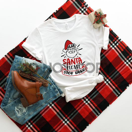 Dear Santa please stop here Sublimation print