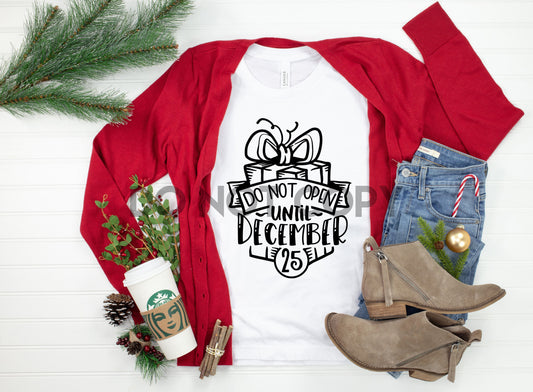Do not open until December 25 Christmas Gift Sublimation print