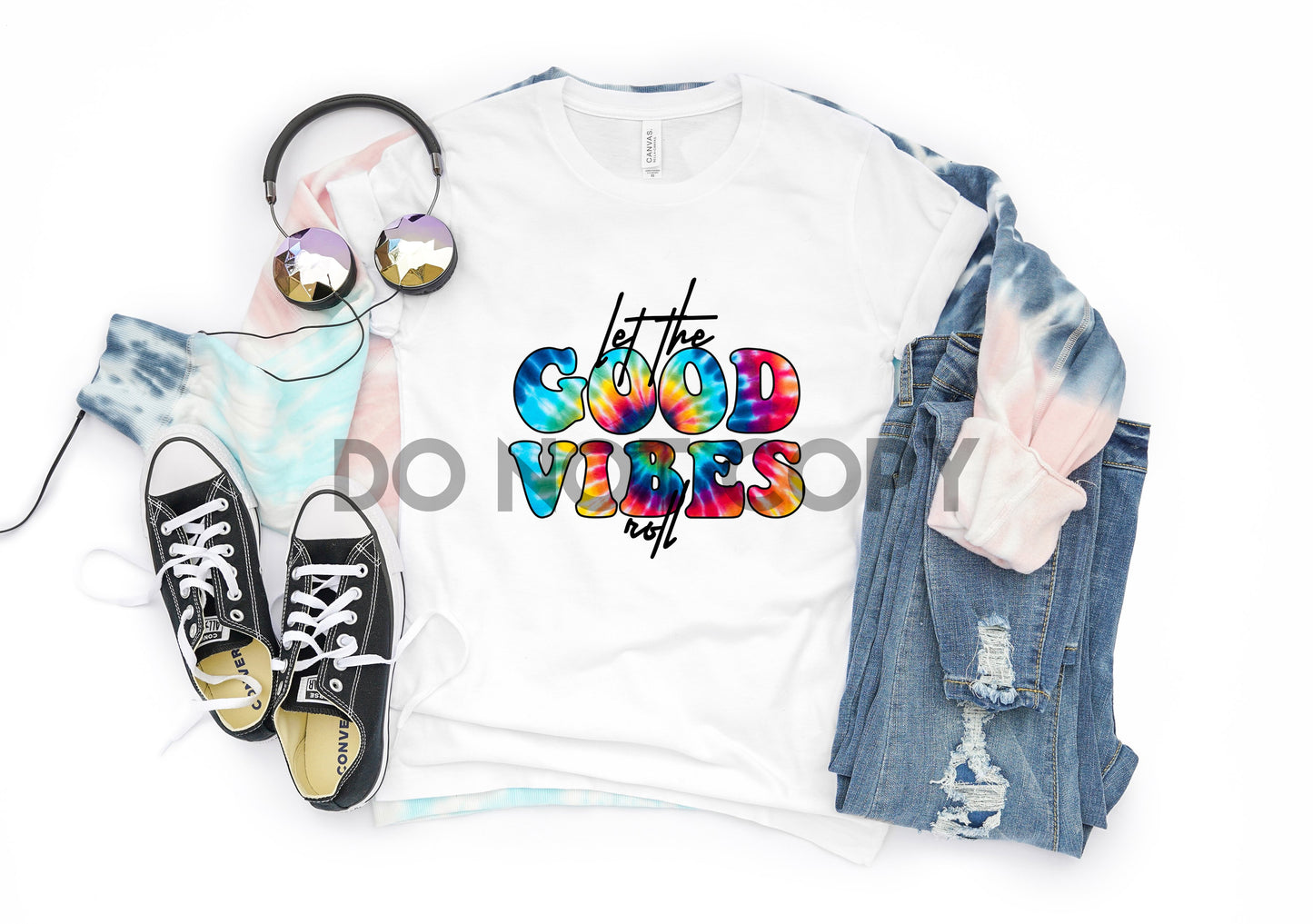 Let The Good Vibes Roll Tie dye Sublimation print