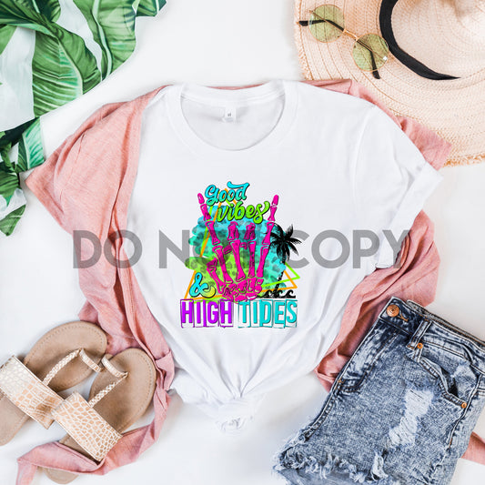 Good Vibes Hightides Dream Print or Sublimation Print