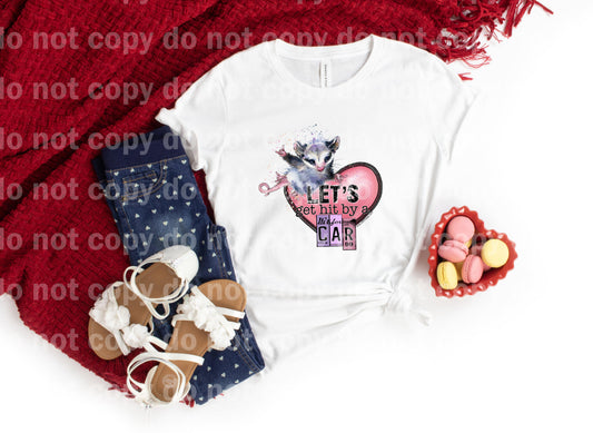 Let's get hit by Car Heart Sublimation print