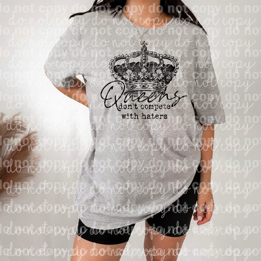Queens Don't Compete with Haters Crown Dream print transfer
