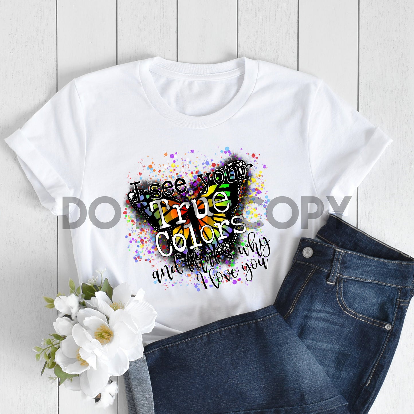 I See Your True Colors Rainbow Butterfly Dream Print or Sublimation Print