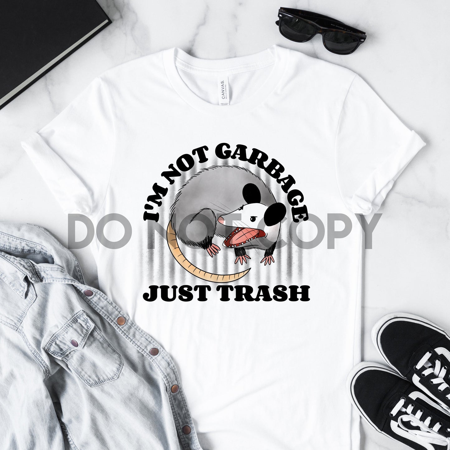 I'm not Garbage Just Trash Opossum Sublimation print