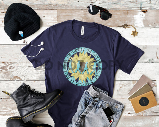Let It Be Sunflower Dream Print or Sublimation Print