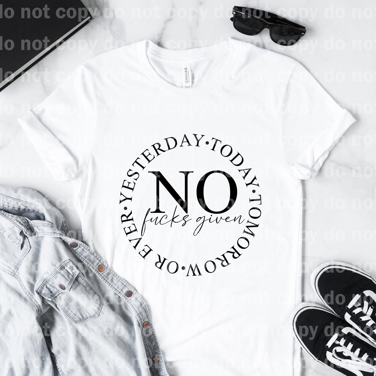 No Fucks Given Yesterday Today Tomorrow or Ever Circle Sublimation print