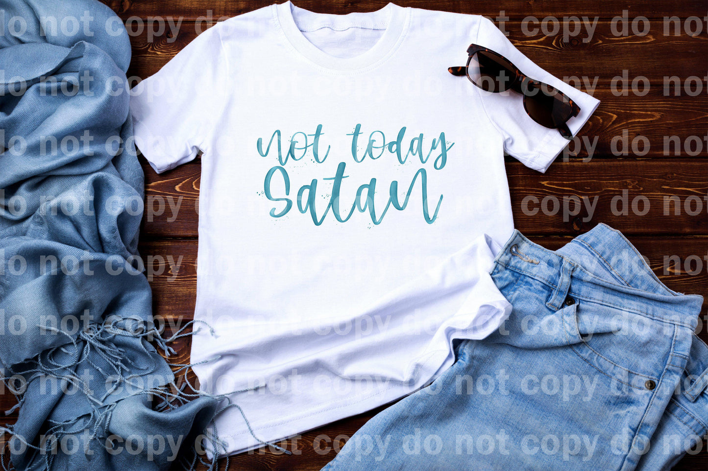Not Today Satan Typography Sublimation print