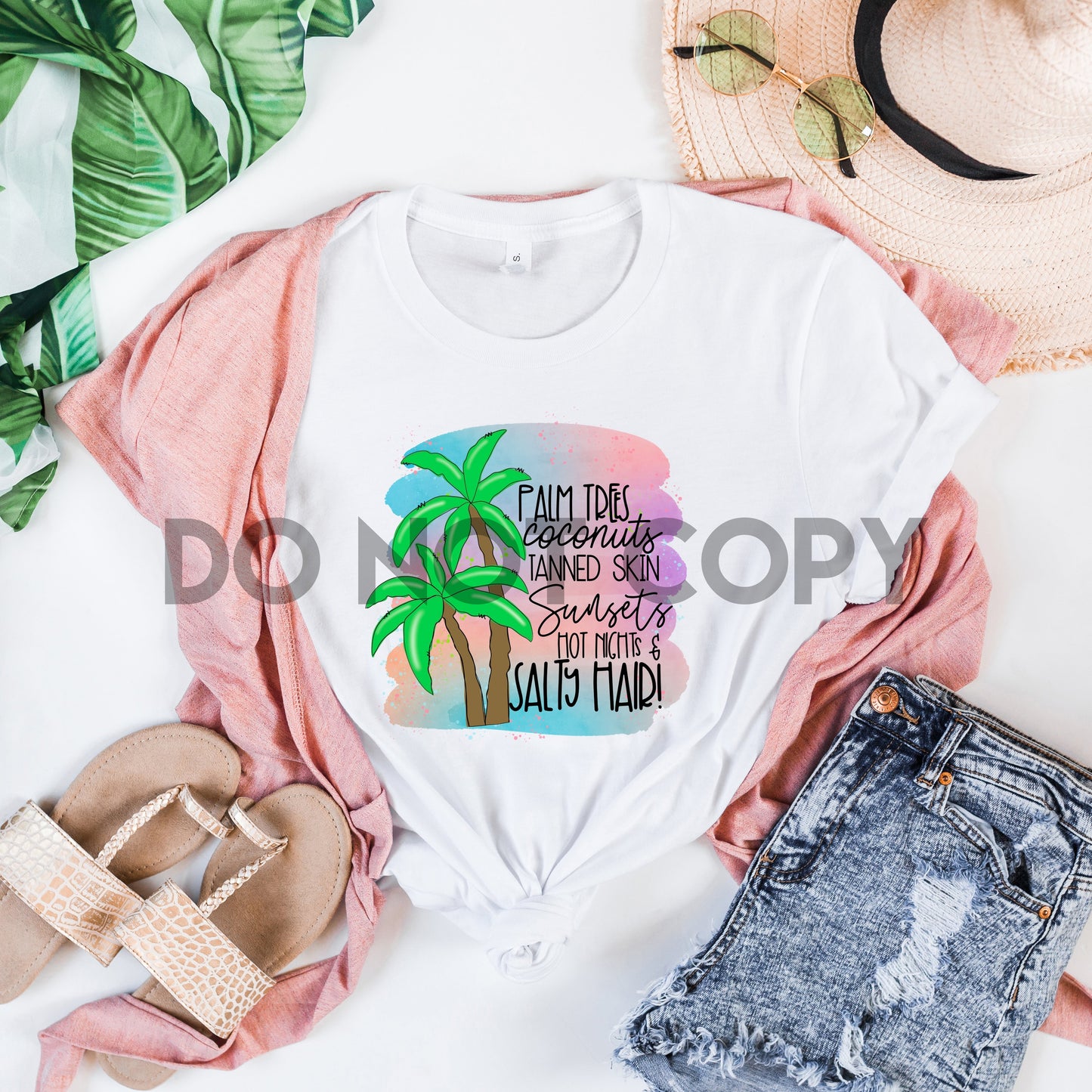 Palm Trees Coconuts Tanned Skin Sunsets Hot Nights And Salty Hair Sublimation Print