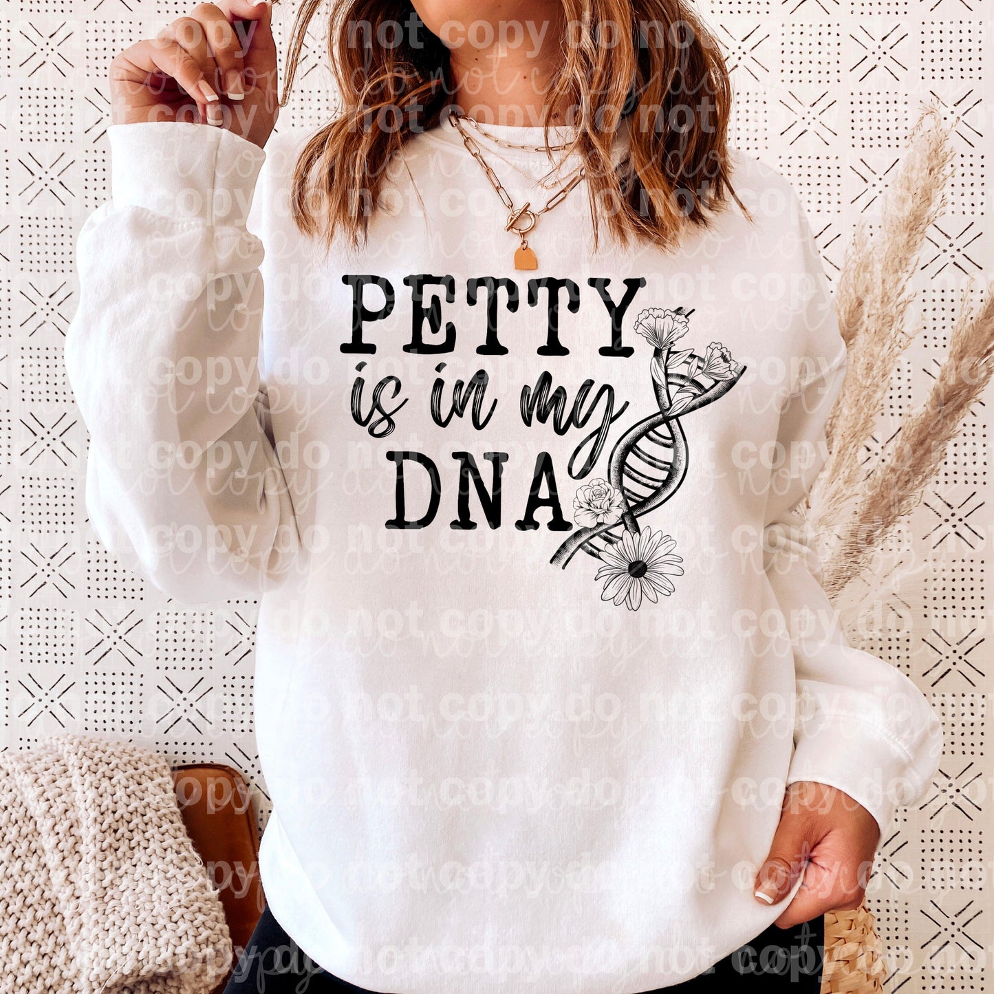 Petty is in my DNA BLACK INK one color Screen print transfer