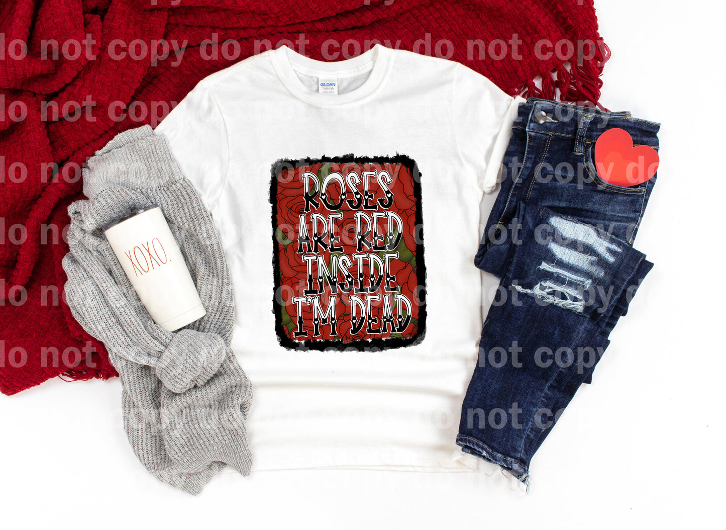 Roses are Red Inside I'm Dead Sublimation print