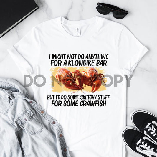 Puede que no haga nada para una barra de Klondike, pero sí haría algunas cosas incompletas para una impresión por sublimación de Crawfish.