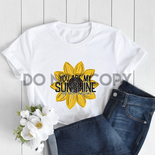 You Are My Sunshine My Only Sunshine Sublimation Print