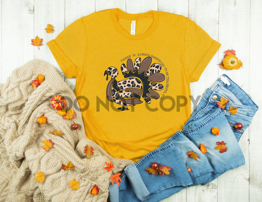 There is always something to be thankful for - Thankful Turkey Dream Print or Sublimation Print