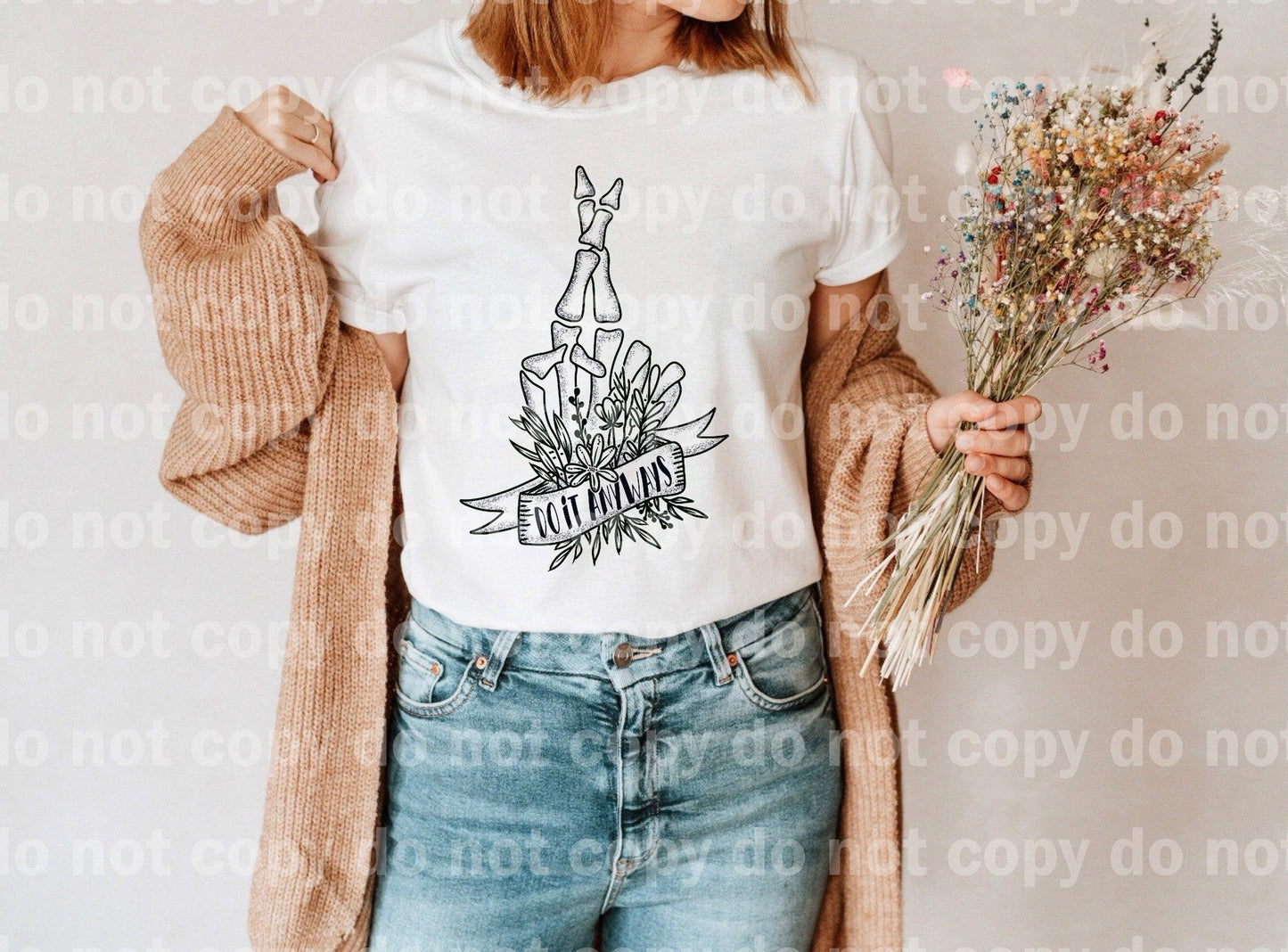 Do It Anyways Skeleton Dream print transfer