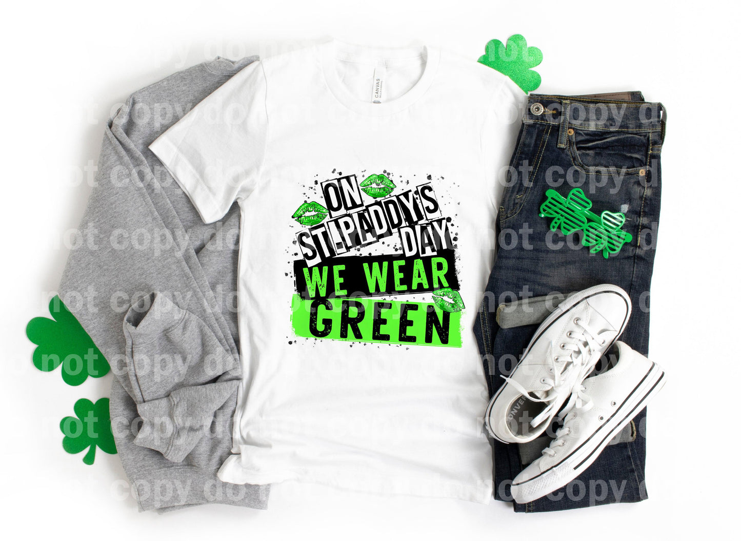 On St. Paddy's Day We Wear Green Sublimation print