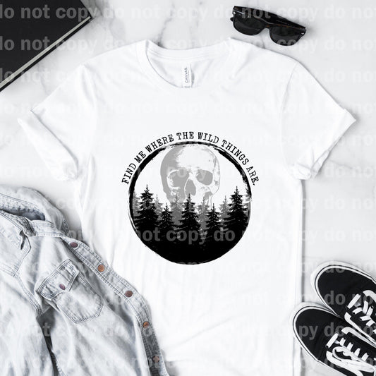 Find me where the wild things are Skull Sublimation print