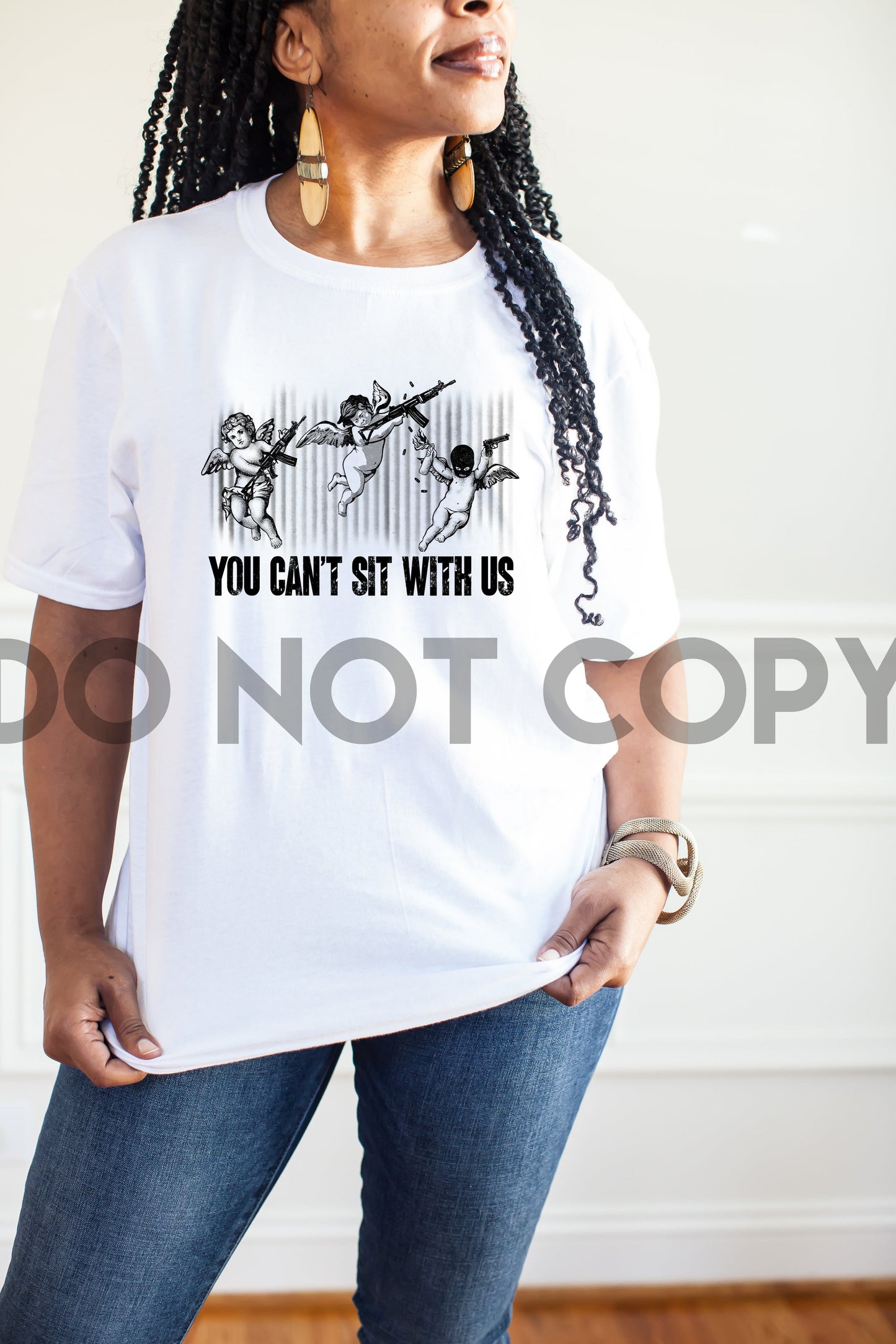 You can’t sit with us angels with guns Sublimation print