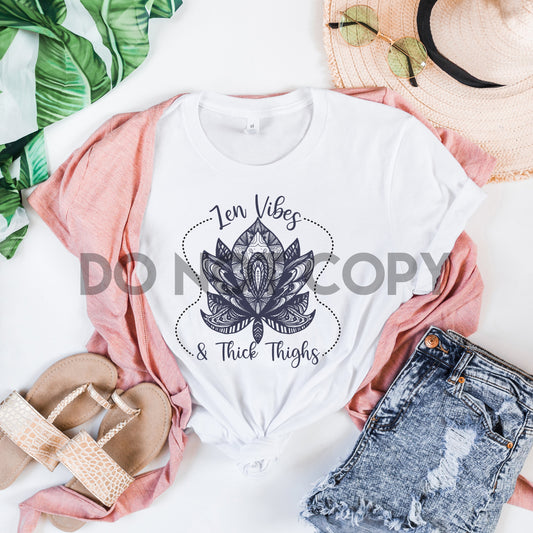 Zen Vibes Thick Thighs Sublimation Print