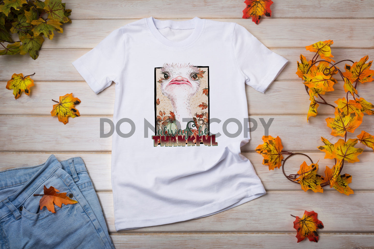 Always Be Thankful Sublimation print