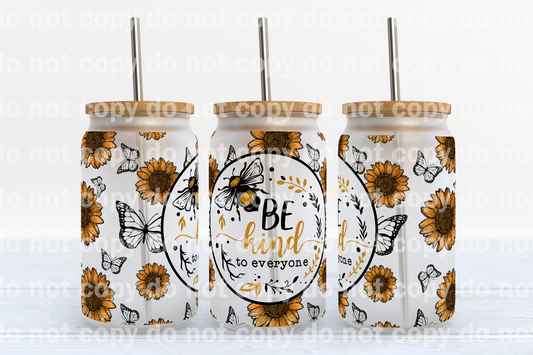 Be Kind To Everyone 16oz Cup Wrap