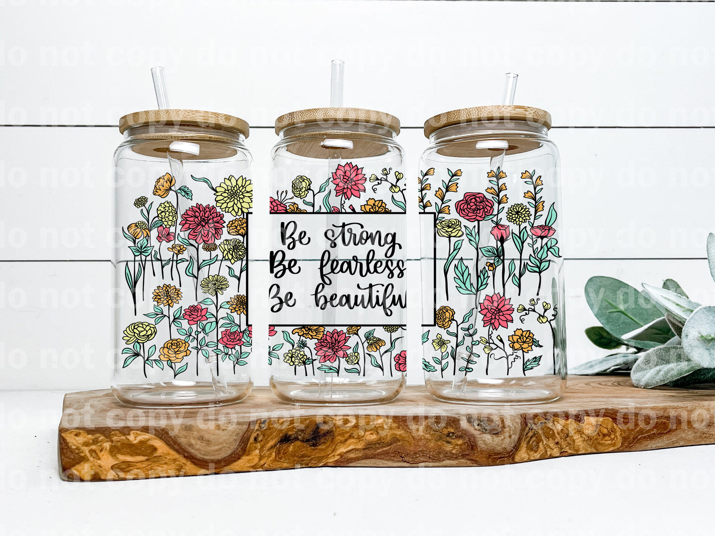 Be Strong Be Fearless Be Beautiful 16oz Cup Wrap