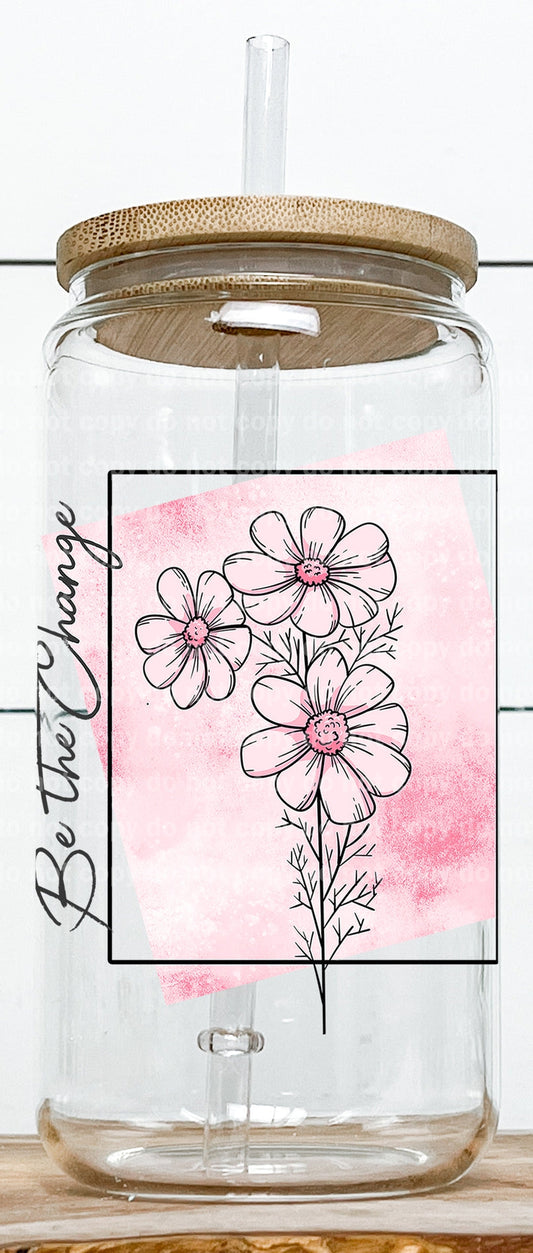 Be The Change Watercolor Flower Floral Decal 3 x 3.5