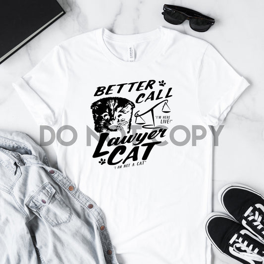 Impresión de sublimación de gatos Better Call Lawyer