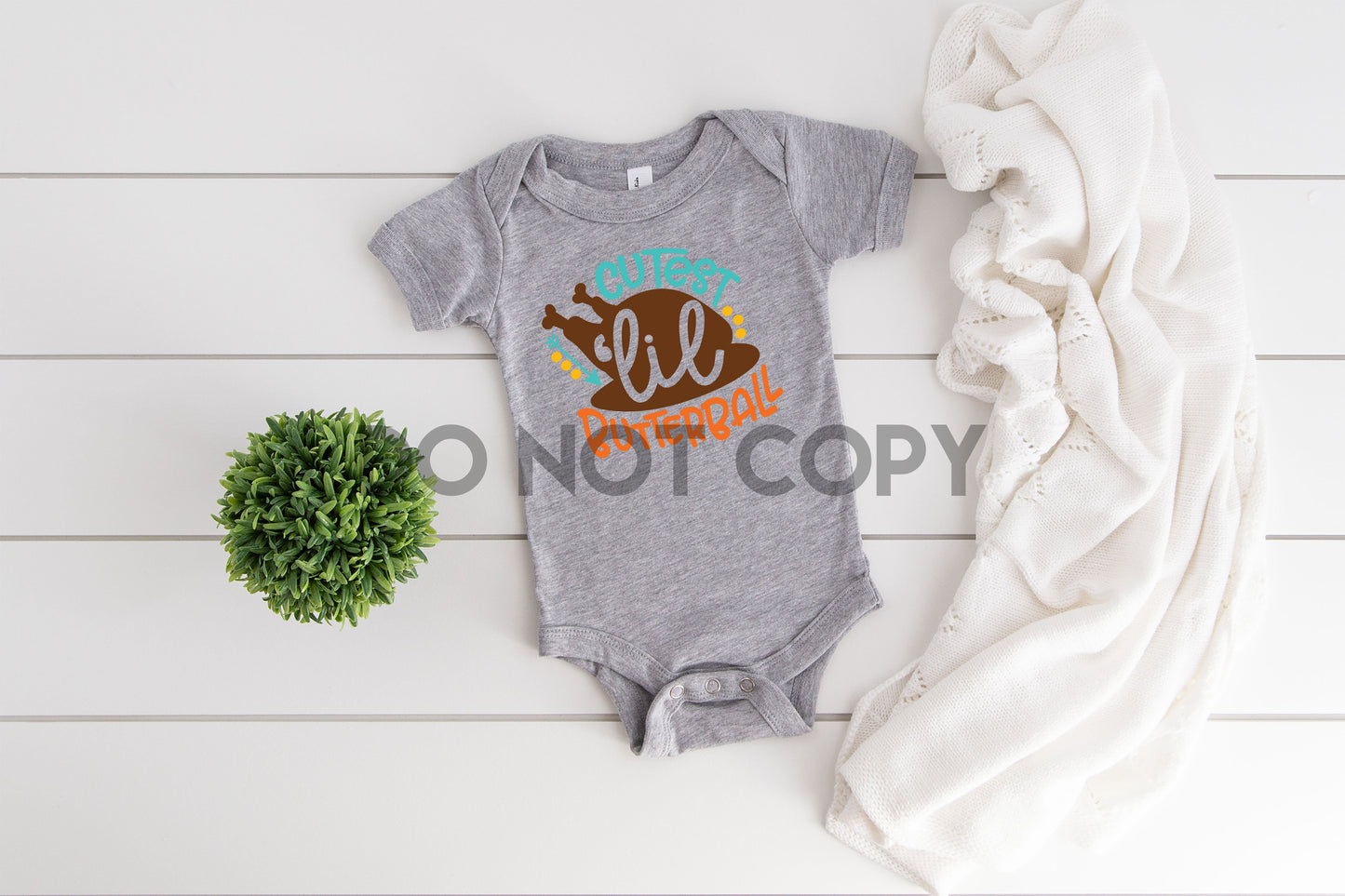 Turkey Cutest lil butterball neutral unisex thanksgiving infant High heat Full color Screen Print transfer