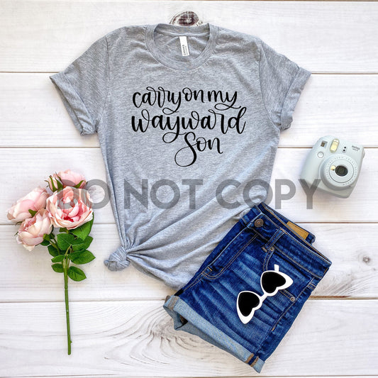Carry on my Wayward Son Lyrics fan art one color Screen print transfer