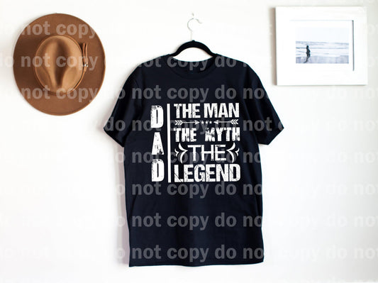 Dad The Man The Myth The Legend WHITE INK one color Screen print transfer