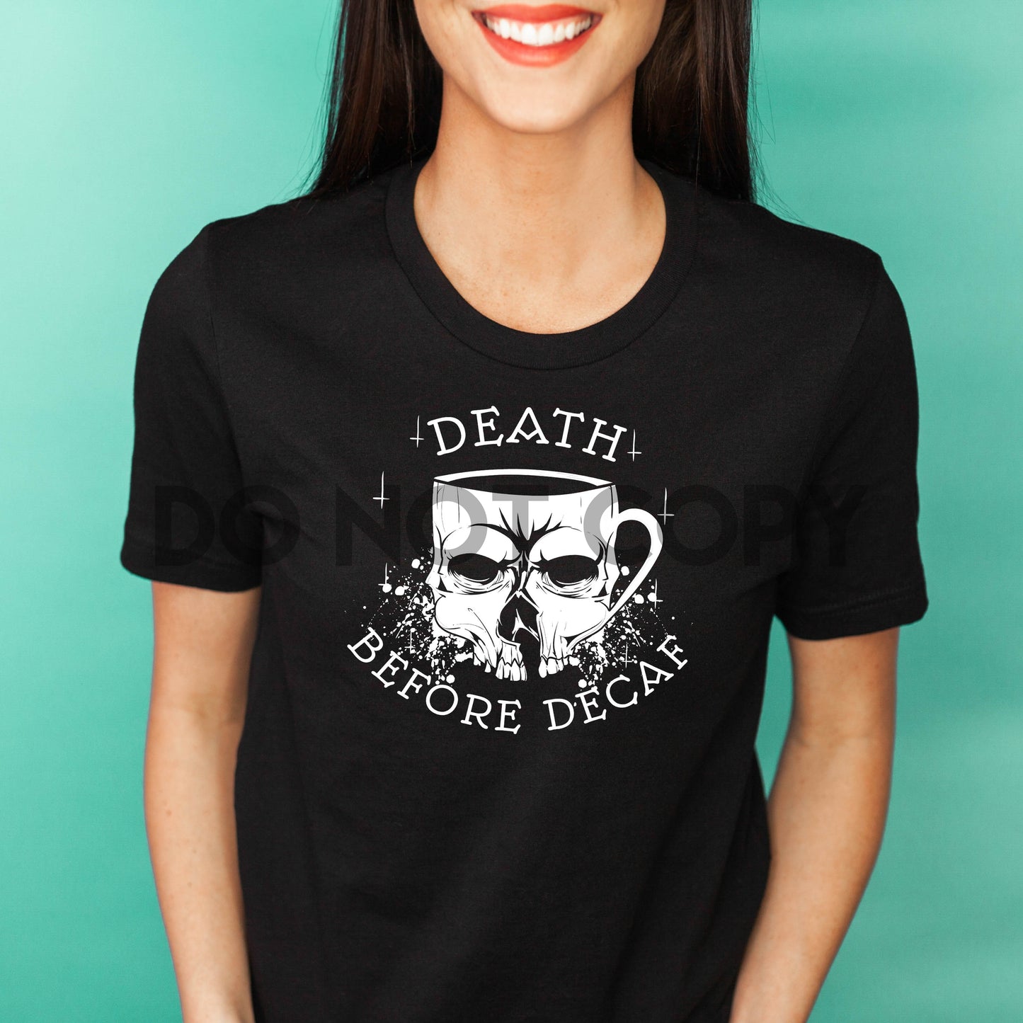Death before decaf skull coffee funny white ink one color Screen Print plastisol transfer
