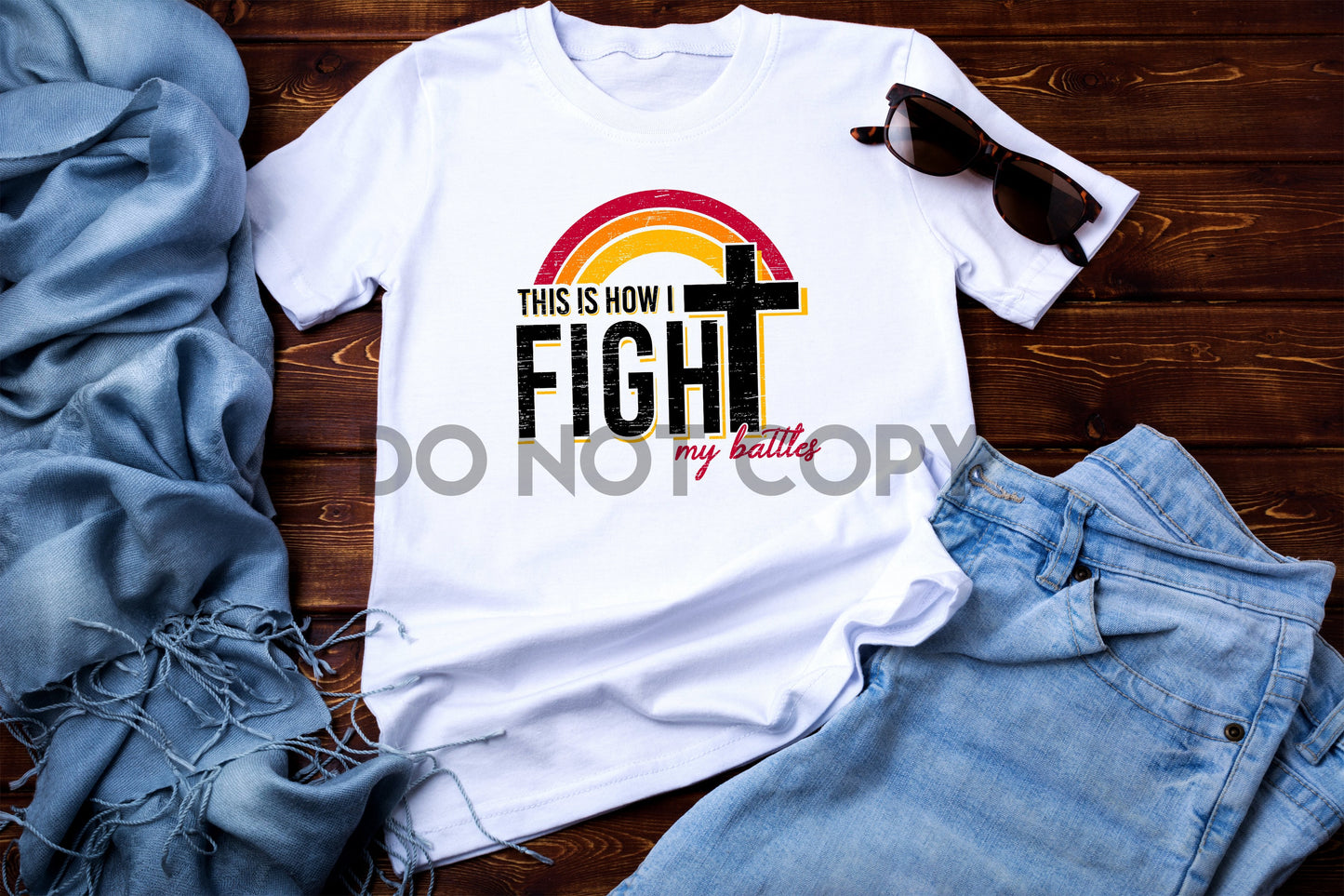 This is How I Fight My Battles Cross Sublimation print