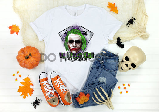 Do I Look Like I'm Joking Sublimation Print