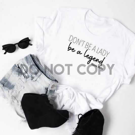 Don't Be A Lady Be A Legend Stevie Nicks Sublimation Print
