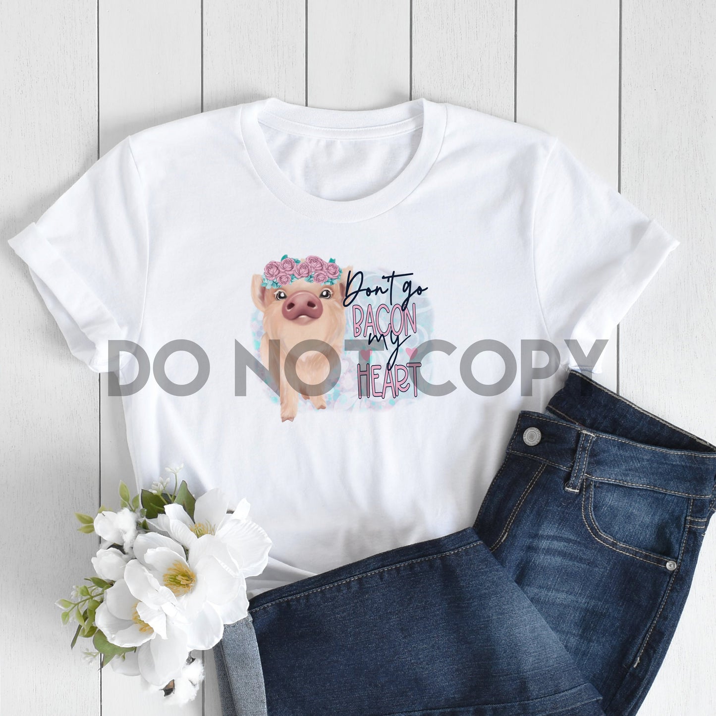 Don't go Bacon my Heart Pig Sublimation Print