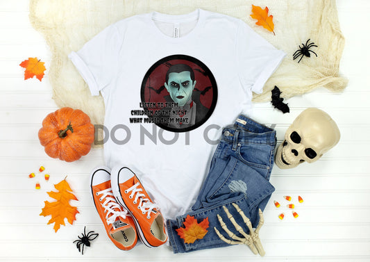Listen To Them The Children of The Night What Music They Make Sublimation Print