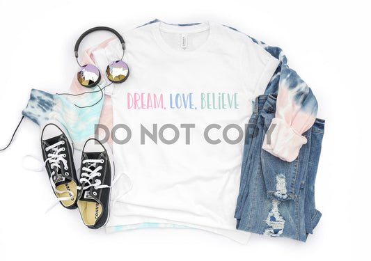 Impresión de sublimación Dream Love Believe