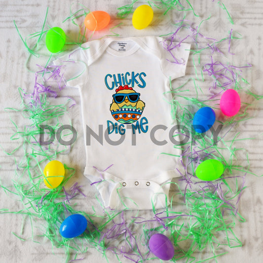 Chicks Dig Me Easter Egg Chick Sublimation print