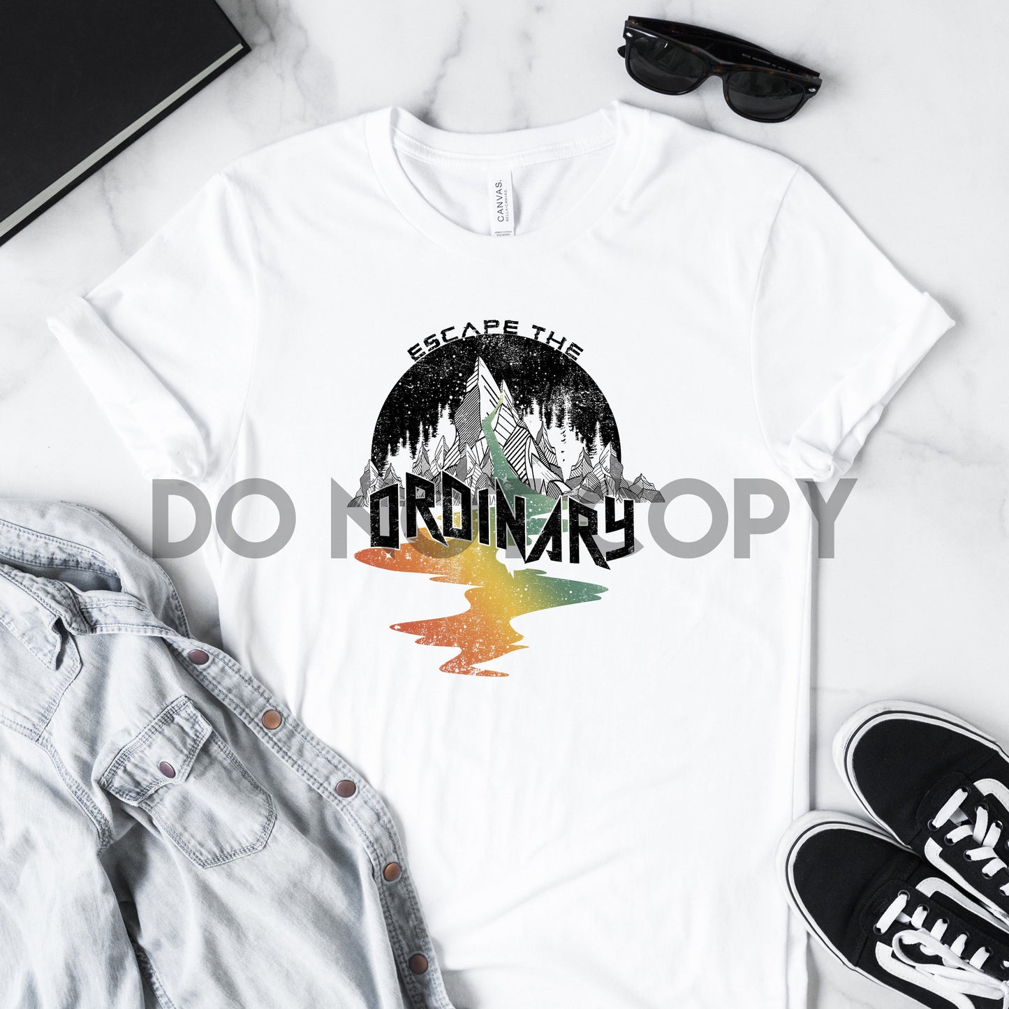 Escape The Ordinary Sublimation print