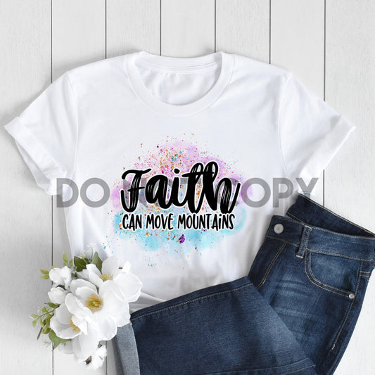 Faith Can Move Mountains Watercolor Sublimation print