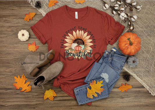 Fall is Proof that Change is Beautiful Sunflower Dream Print or Sublimation Print