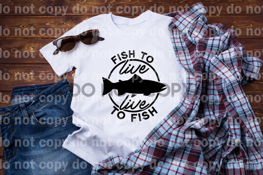 Fish To Live - Live To Fish Sublimation print