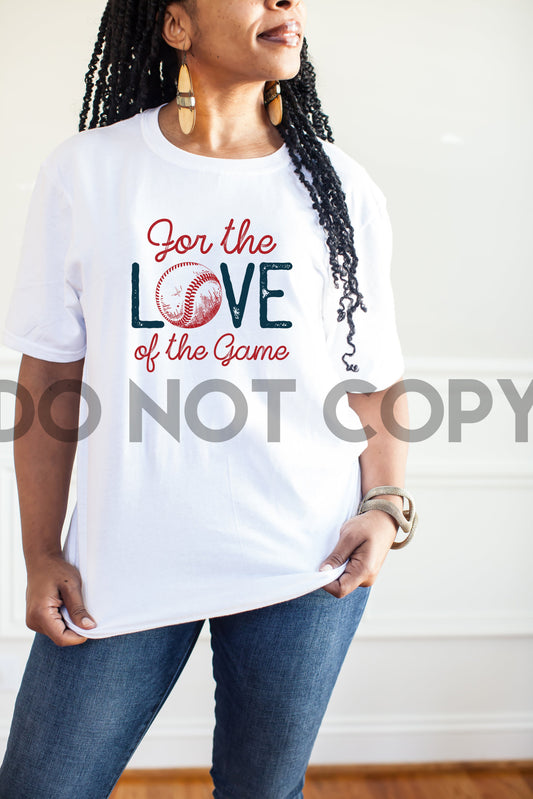 For The Love Of The Game Softball Sublimation print